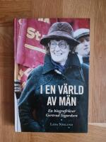 I en v&auml;rld av m&auml;n : en biografi &ouml;ver Gertrud Sigurdsen