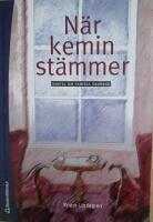 N&auml;r kemin st&auml;mmer : samtal om kemiska samband