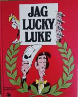 Jag Lucky Luke : sju Lucky Luke-&auml;ventyr