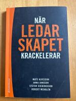 N&auml;r ledarskapet krackelerar