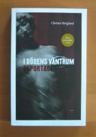 I d&ouml;dens v&auml;ntrum : Reportage