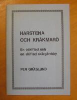 Harstena och Kr&aring;kmar&ouml; : en oskiftad och en skiftad sk&auml;rg&aring;rdsby