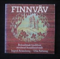 Finnv&auml;v : bohusl&auml;nsk tradition modernt konsthantverk