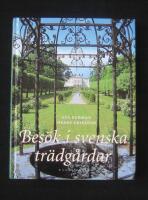 Bes&ouml;k i svenska tr&auml;dg&aring;rdar