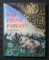 Var finns Fabian? (Signerad)