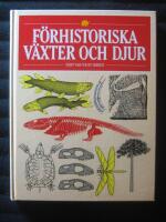 F&ouml;rhistoriska v&auml;xter och djur