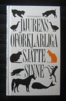 Djurens of&ouml;rklarliga sj&auml;tte sinne