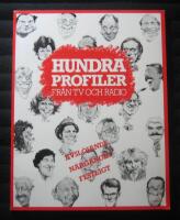 Hundra profiler fr&aring;n TV och radio : [avsl&ouml;jande, n&auml;rg&aring;nget, festligt]