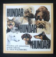 Hundar, hundar, hundar: Hunden och m&auml;nniskan genom tiderna