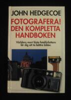 Fotografera! : den kompletta handboken