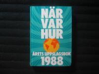N&auml;r Var Hur 1988     