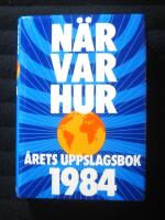 N&auml;r Var Hur &Aring;rets uppslagsbok 1984