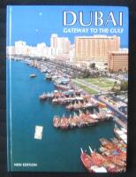Dubai Gateway to the Gulf. Engelsk text