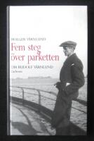 Fem steg &ouml;ver parketten : Holger V&auml;rnlund om Rudolf V&auml;rnlund