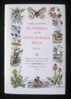 Carl Linn&aelig;i &Ouml;l&auml;ndska och gotl&auml;ndska resa p&aring; riksens h&ouml;glovlige st&auml;nders befallning f&ouml;rr&auml;ttad &aring;r 1741 : med anm&auml;rkningar uti ekonomien, naturalhistorien, antikviteter etc. : med &aring;tskillige figurer