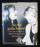 Sa du gula h&ouml;ns? : samtal om livet fr&aring;n A till &Ouml;