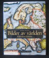 Bilder av v&auml;rlden : kartornas historia
