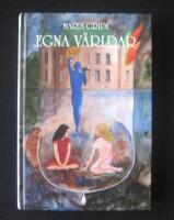 Egna v&auml;rldar