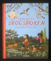 Stora roliga skogsboken: aktiviteter för hela året
