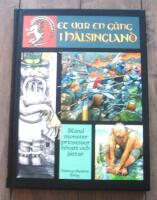 Det var en g&aring;ng i H&auml;lsingland bland monster och prinsessor, r&ouml;vare och j&auml;ttar