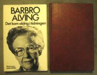 Det kom aldrig i tidningen : [memoarer]