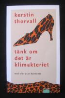 T&auml;nk, om det &auml;r klimakteriet med eller utan hormoner