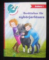Ber&auml;ttelser f&ouml;r nyb&ouml;rjarl&auml;sare. &Aring;rskurs 1