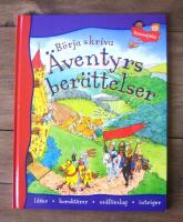 B&ouml;rja skriva &auml;ventyrsber&auml;ttelser