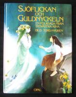 Sj&ouml;flickan och guldnyckeln - en folksaga fr&aring;n sydv&auml;stra Kina