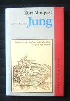 Att l&auml;sa Jung - om arketyper, kultur, individuation, religion och politik