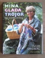 Mina glada tr&ouml;jor - id&eacute;er till kreativ stickning