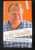 Mysteriet Claes Malmberg : [mina ocensurerade memoarer : ber&auml;ttad f&ouml;r Petter Karlsson]