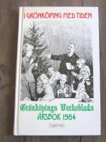I Gr&ouml;nk&ouml;ping med tiden &Aring;rsbok 1984