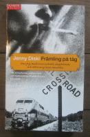 Fr&auml;mling p&aring; t&aring;g : hur jag, med vissa avbrott, dagdr&ouml;mde och r&ouml;kte mig runt