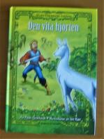 Den vita hjorten. Alvdrottningens riddare.