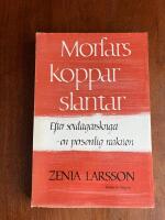 Morfars kopparslantar. Efter sexdagarskriget - en personlig reaktion