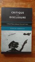 Critique and Disclosure: Critical Theory between Past and Future