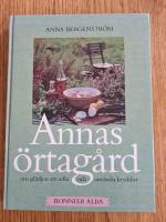 Annas &ouml;rtag&aring;rd : om gl&auml;djen att odla och anv&auml;nda kryddor