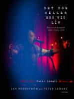 Det som h&aring;ller oss vid liv : m&ouml;te med Peter LeMarc