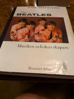 The Beatles : musiken och konstn&auml;rskapet