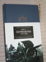 &Ouml;stfronten 1914-1920 : fr&aring;n Tannenberg till tysk-polska kriget