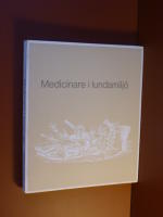 Medicinare i Lundamilj&ouml; 1894 - 1969