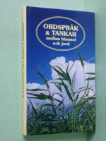 Ordspr&aring;k & tankar mellan himmel och jord