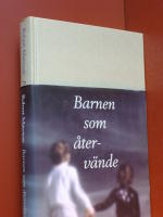 Barnen som &aring;terv&auml;nde