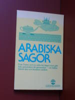 Arabiska sagor - Fr&aring;n tusen och en natts tid.