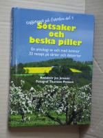 S&ouml;tsaker och beska piller : en antologi av och med kvinnor : 32 recept p&aring; t&aring;rtor och desserter : kafferepet p&aring; &Ouml;sterlen del 3 / redakt&ouml;r : Jea Jonsson ; foto: Thorsten Persson
