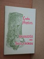 Skolet&ouml;s - skolfr&ouml;ken : skola mellan tv&aring; v&auml;rldskrig : subjektiva minnesanteckningar