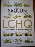 LCHQ : l&aring;gkolhydratkost av h&ouml;gsta kvalitet