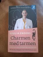 Charmen med tarmen : allt om ett av kroppens mest underskattade organ