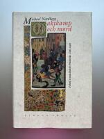 Maktkamp och mord : politik i medeltidens Frankrike 1380-1408